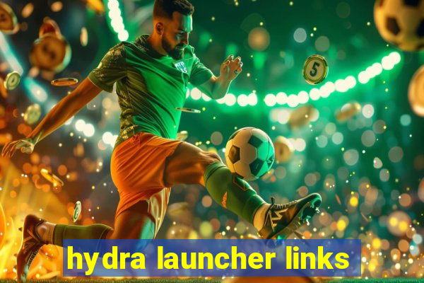 hydra launcher links